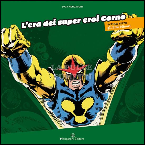 L'ERA DEI SUPER EROI CORNO #     3: GLI EROI MINORI